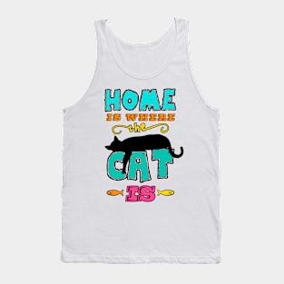 Home is Where the Cat Is Tank Top